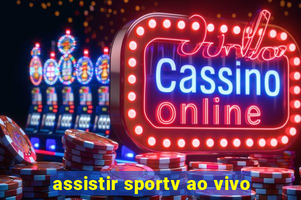 assistir sportv ao vivo